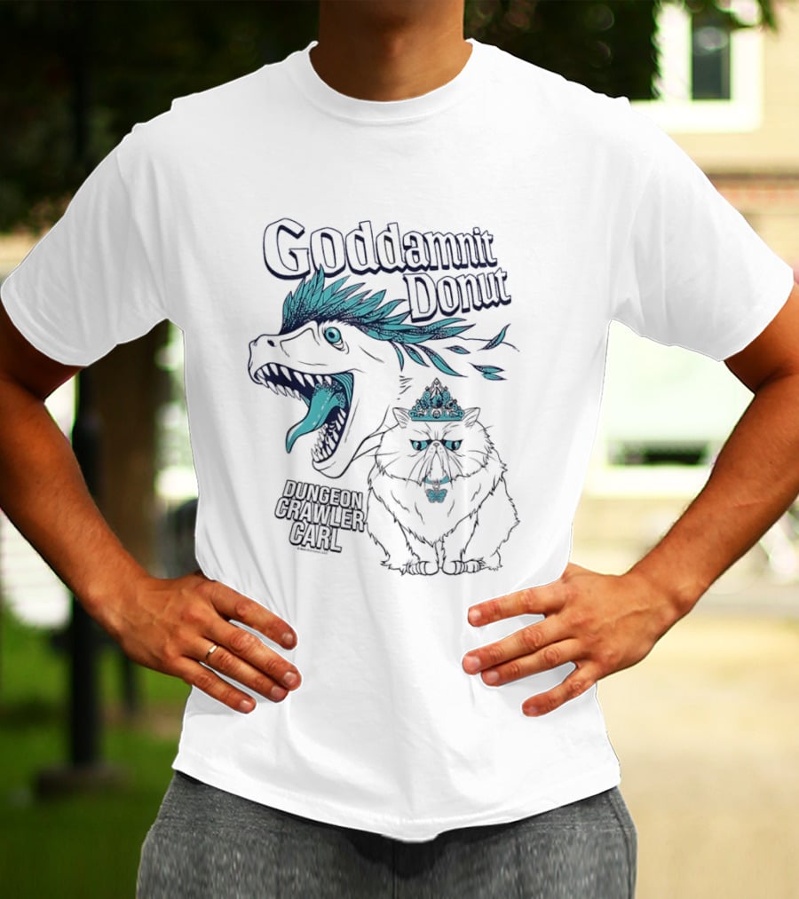 Goddamnit Donut Dungeon Crawler Carl Princess Donut Mongo Adventure T-Shirt