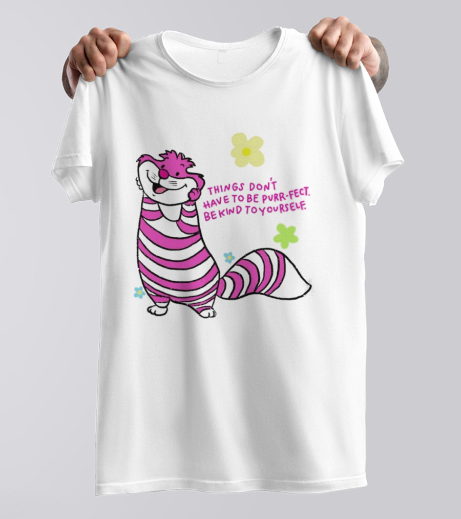 Things Don't Have To Be Purr Fect Be Kind To Yourself Striped Cat With Flowers T-Shirt