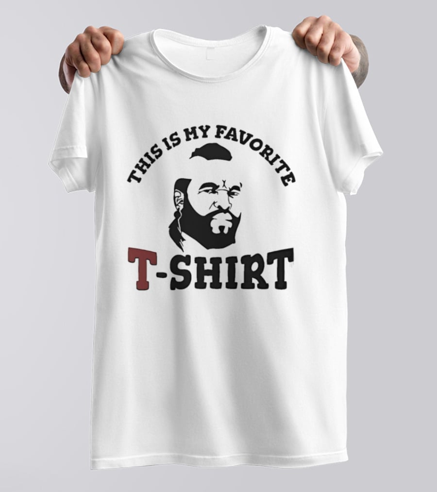 This Is My Favorite Mr T T-Shirt