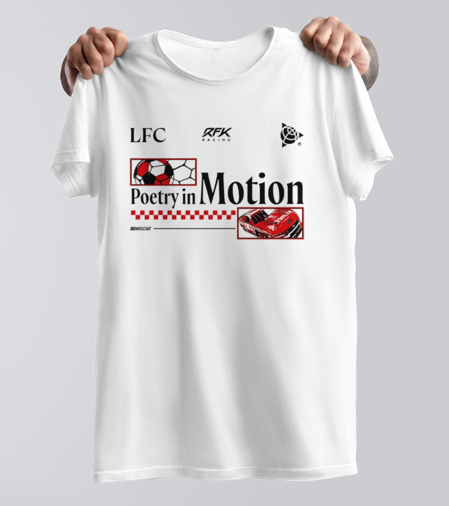 LFC RFK Racing Poetry In Motion NASCAR T-Shirt