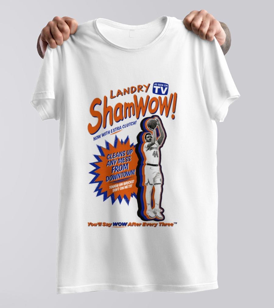 Landry Shamet ShamWow TV Extra Cleans Up Any Mess Downtown New York Knicks NBA T-Shirt