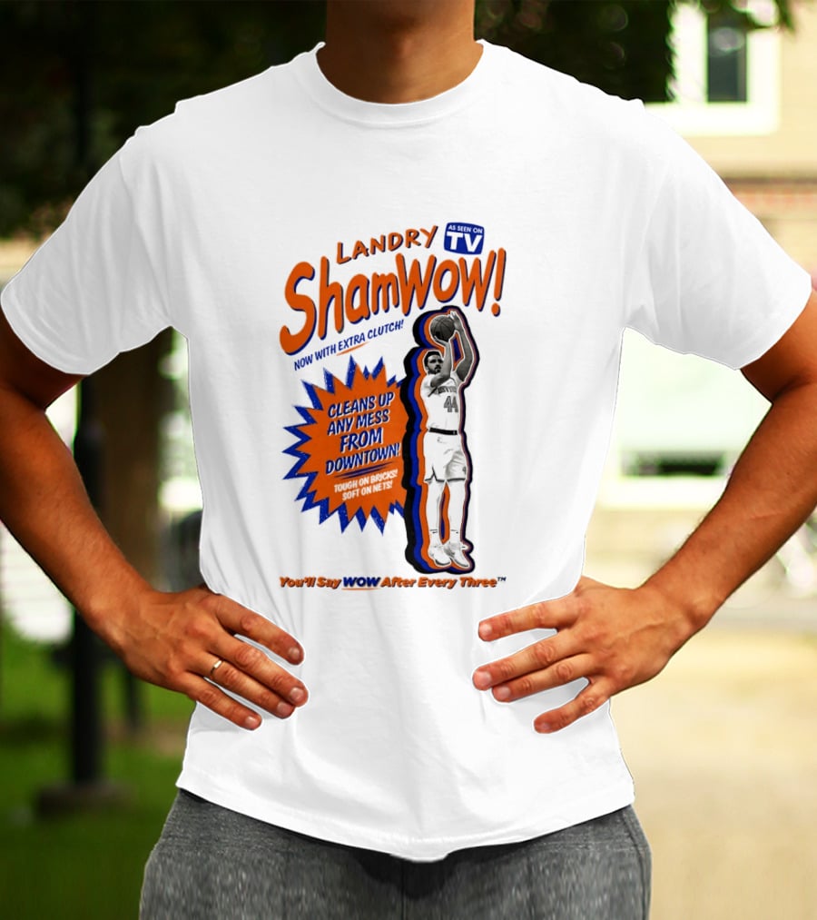 Landry Shamet ShamWow TV Extra Cleans Up Any Mess Downtown New York Knicks NBA T-Shirt