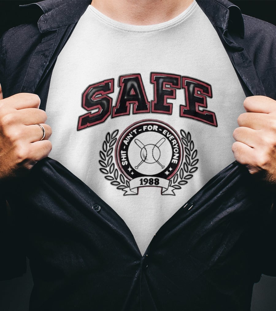 Safe Shit Ain't For Everyone 1988 Baseball Laurel T-Shirt