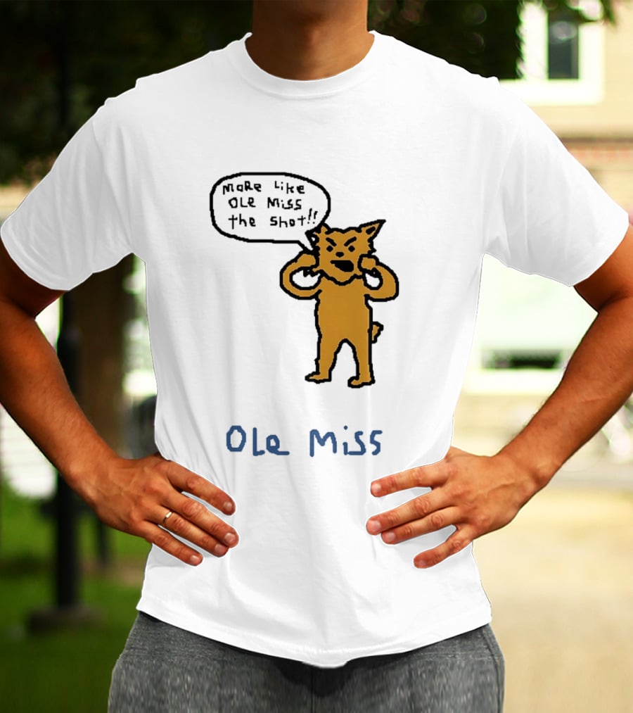 Kentucky Vs Ole Miss Basketball Funny More Like Ole Miss The Shot SEC 2026 T-Shirt