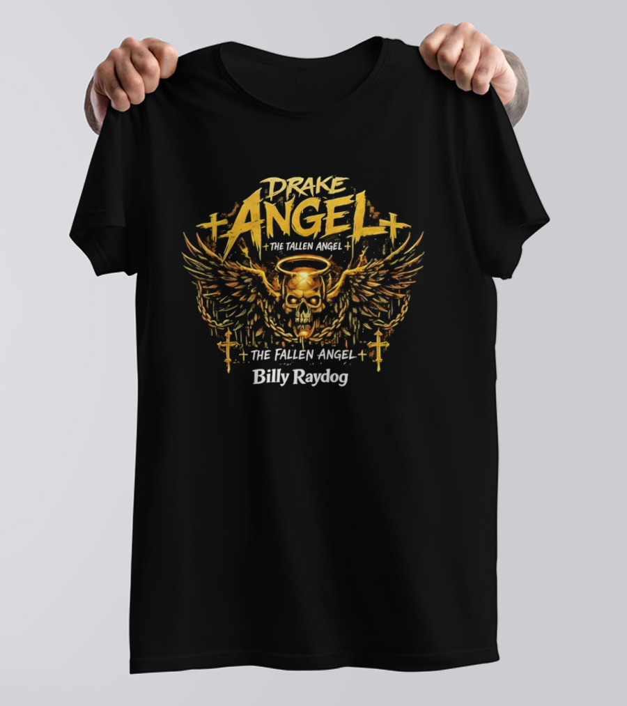 Drake Angel The Fallen Angel Billy Raydog T-Shirt