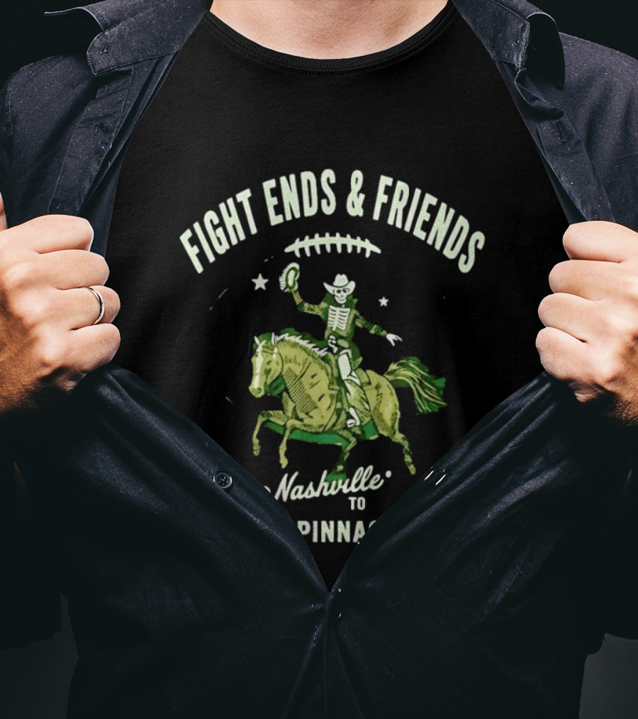 Fight Ends And Friends Nashville To The Pinnacle Cowboy Skeleton Horse Football T-Shirt