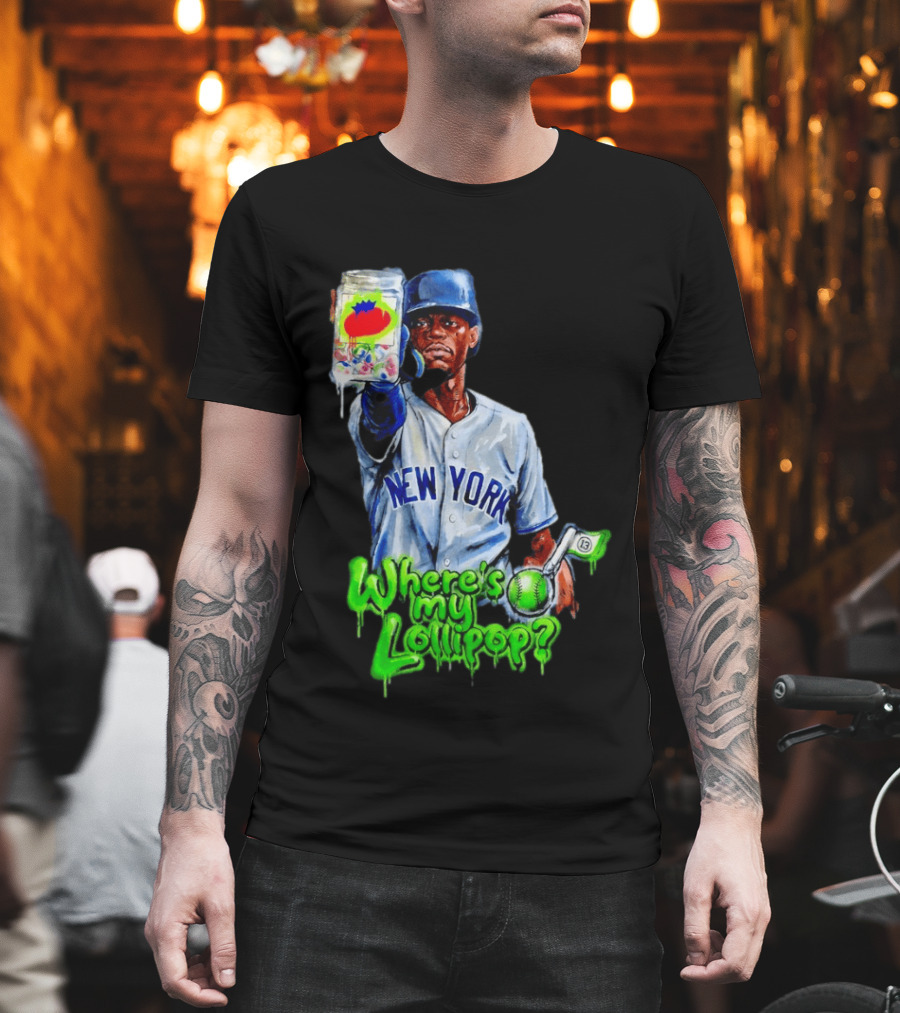 Where's My Lollipop New York Yankees Baseball 2026 T-Shirt
