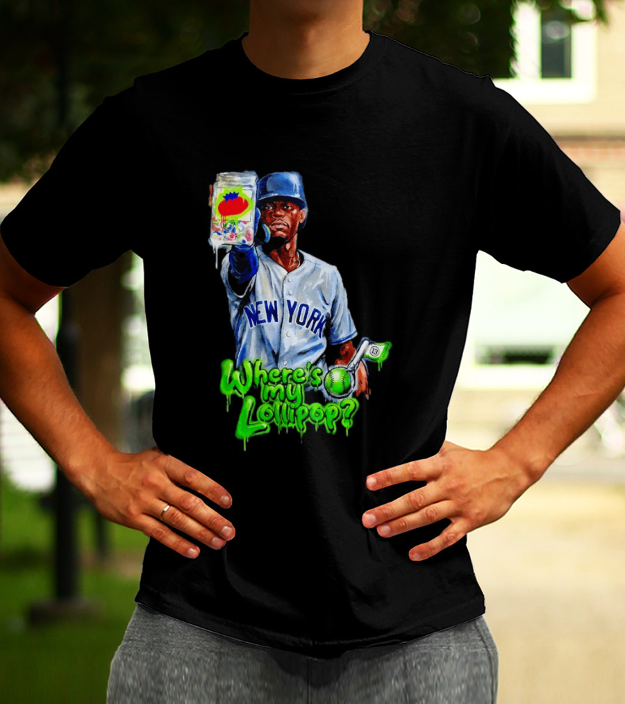 Where's My Lollipop New York Yankees Baseball 2026 T-Shirt