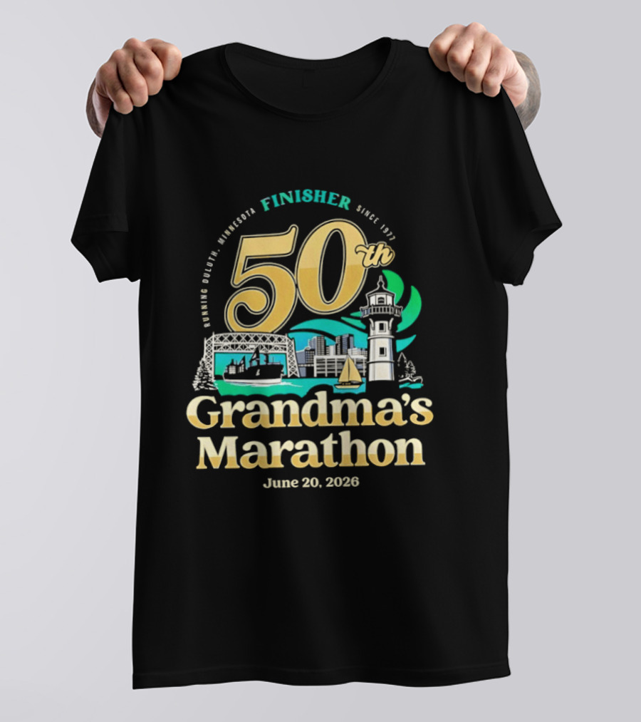 Grandma's Marathon 50th Anniversary Finisher June 20 2026 Canal Park Duluth Minnesota Since 1977 T-Shirt