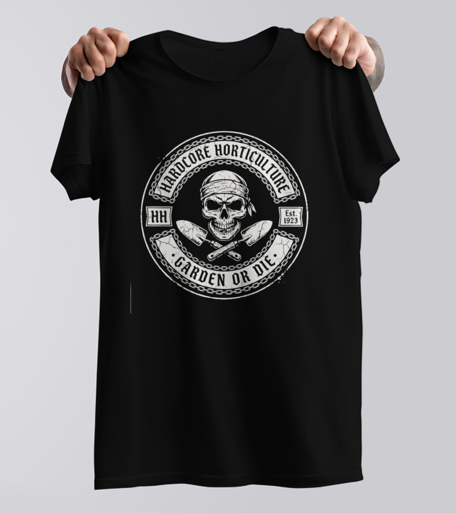 Hardcore Horticulture HH Est 1923 Garden Or Die Skull With Shovels T-Shirt