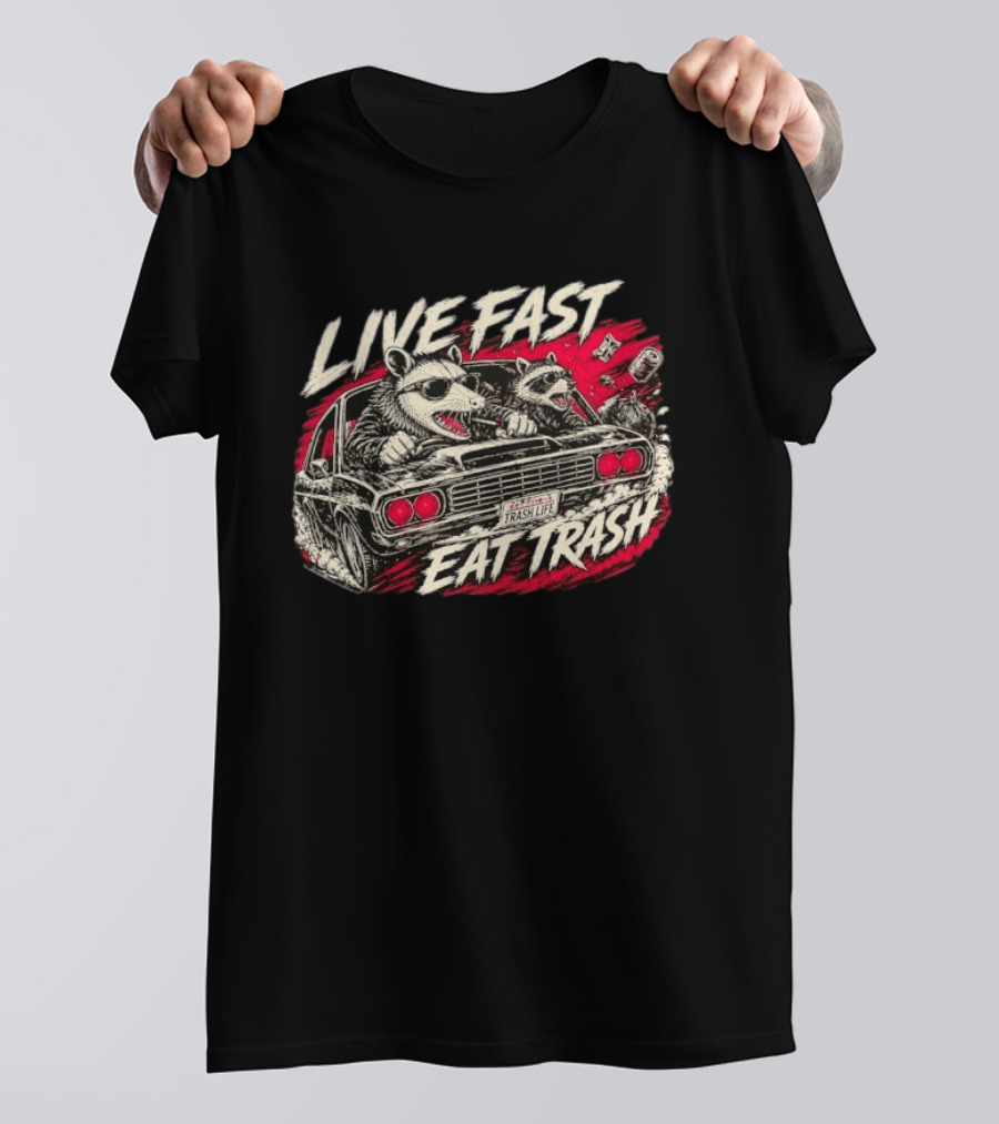 Live Fast Eat Trash Raccoon Opossum Trash Life Car Racing T-Shirt