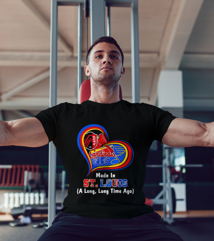 Made In St Louis Cardinals And Blues Heart A Long Long Time Ago T-Shirt
