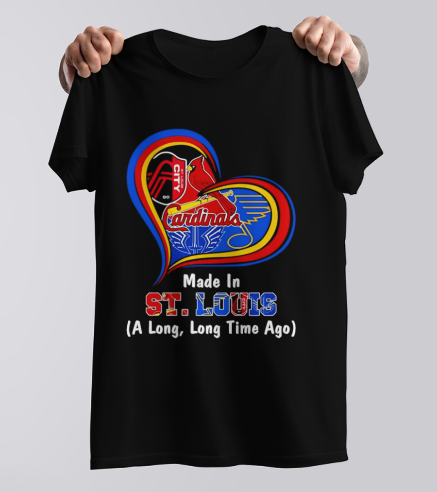 Made In St Louis Cardinals And Blues Heart A Long Long Time Ago T-Shirt