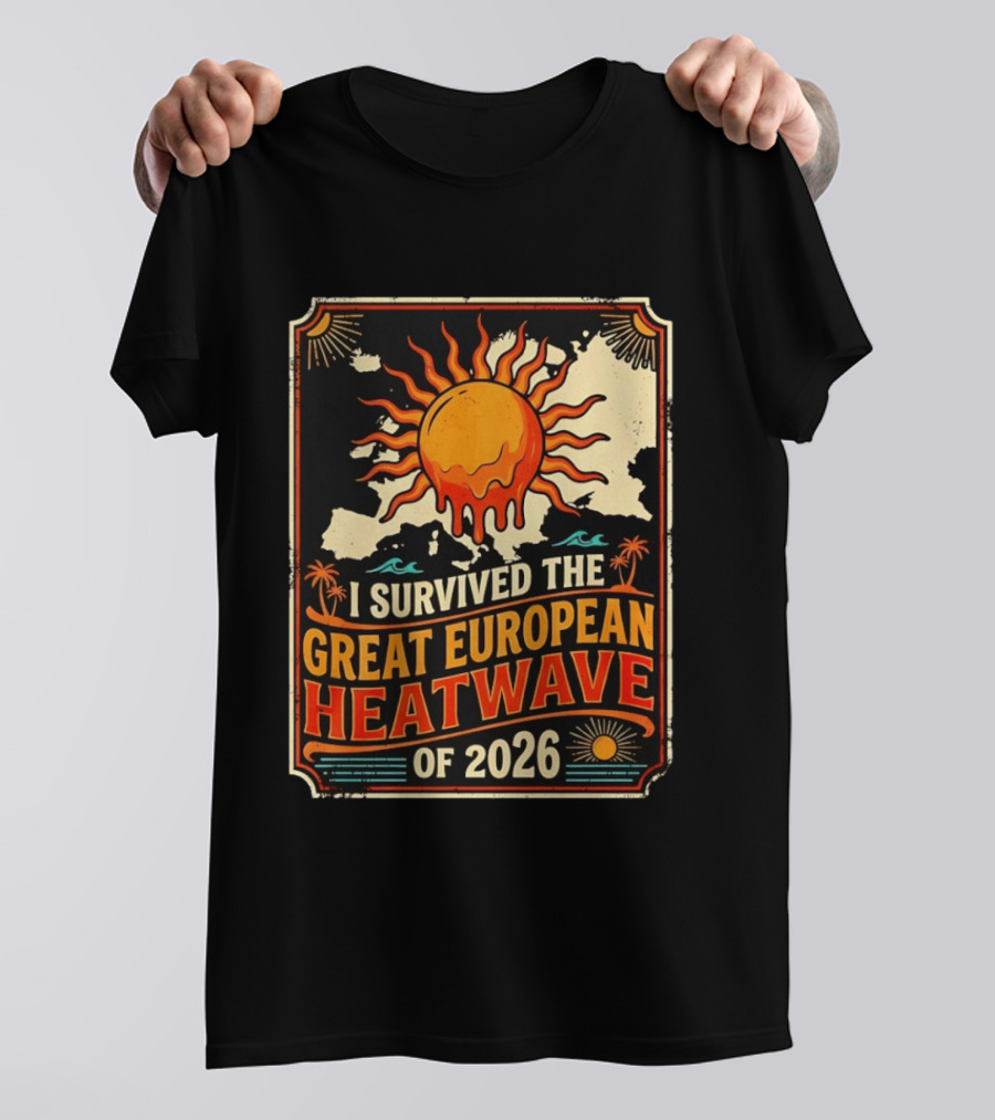 I Survived The Great European Heatwave Of 2026 Vintage Map Sun T-Shirt