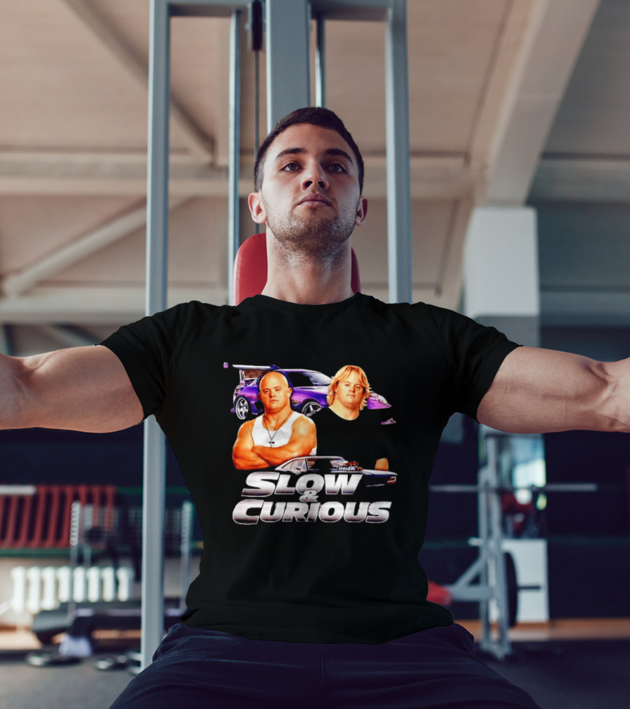Slow And Curious Funny Car Movie Parody Racing T-Shirt