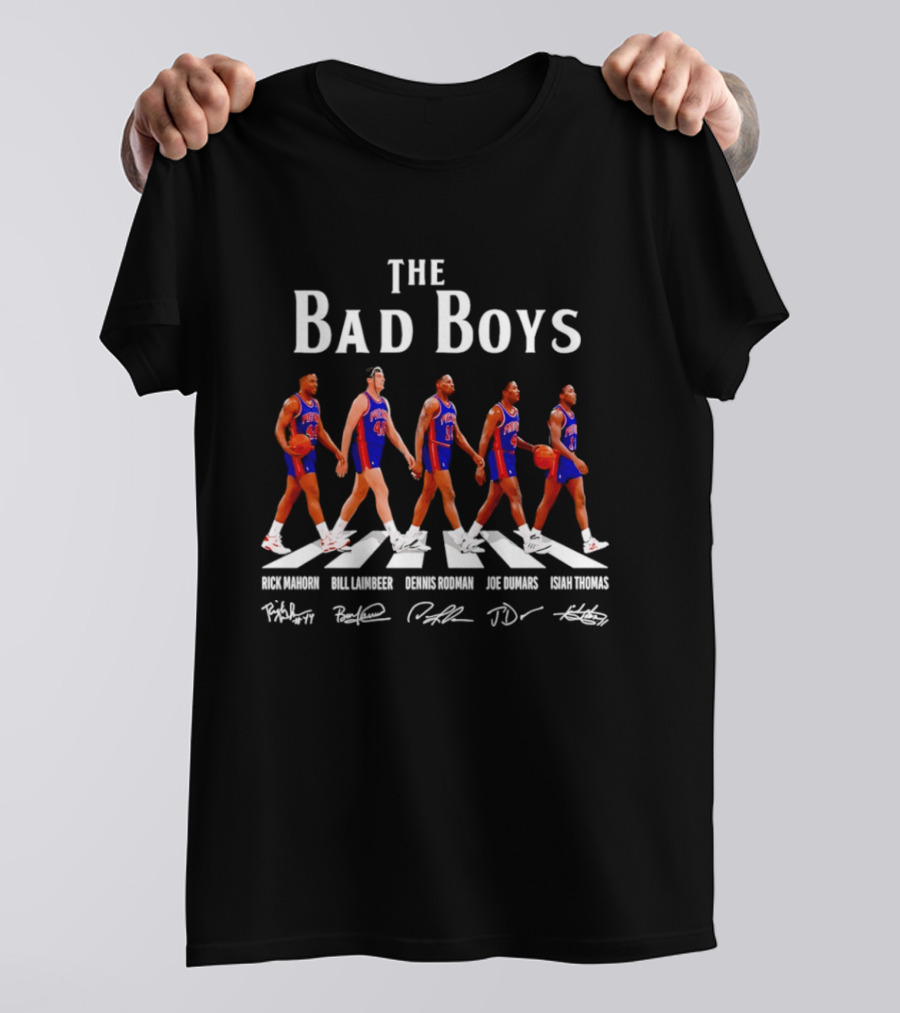 The Bad Boys Detroit Pistons Rick Mahorn Bill Laimbeer Dennis Rodman Joe Dumars Isiah Thomas Beatles Walk T-Shirt