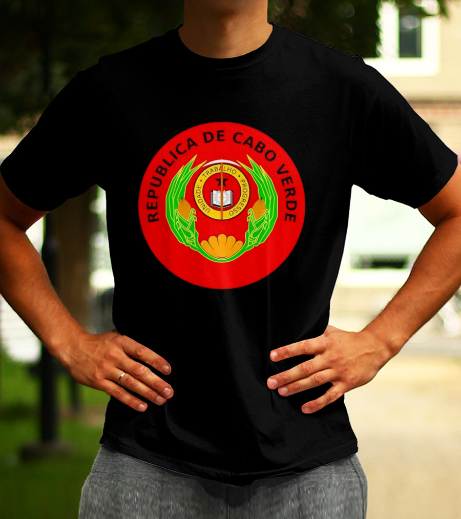 Republica De Cabo Verde Unidade Trabalho Progresso T-Shirt