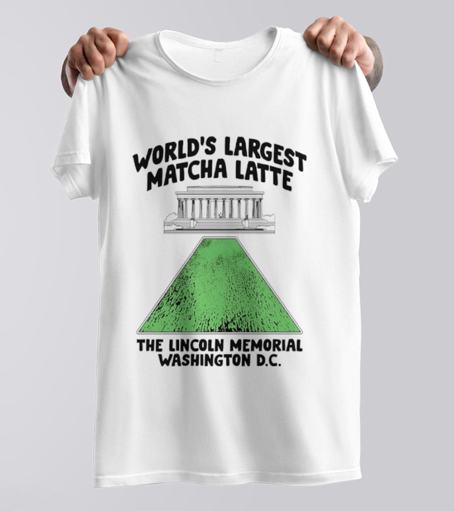 World's Largest Matcha Latte The Lincoln Memorial Washington D.C. T-Shirt