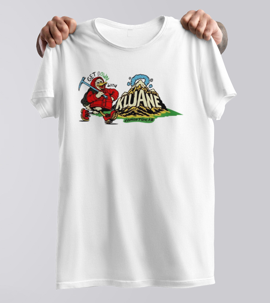 Get Down With Kluane Duck Edmonton AB T-Shirt