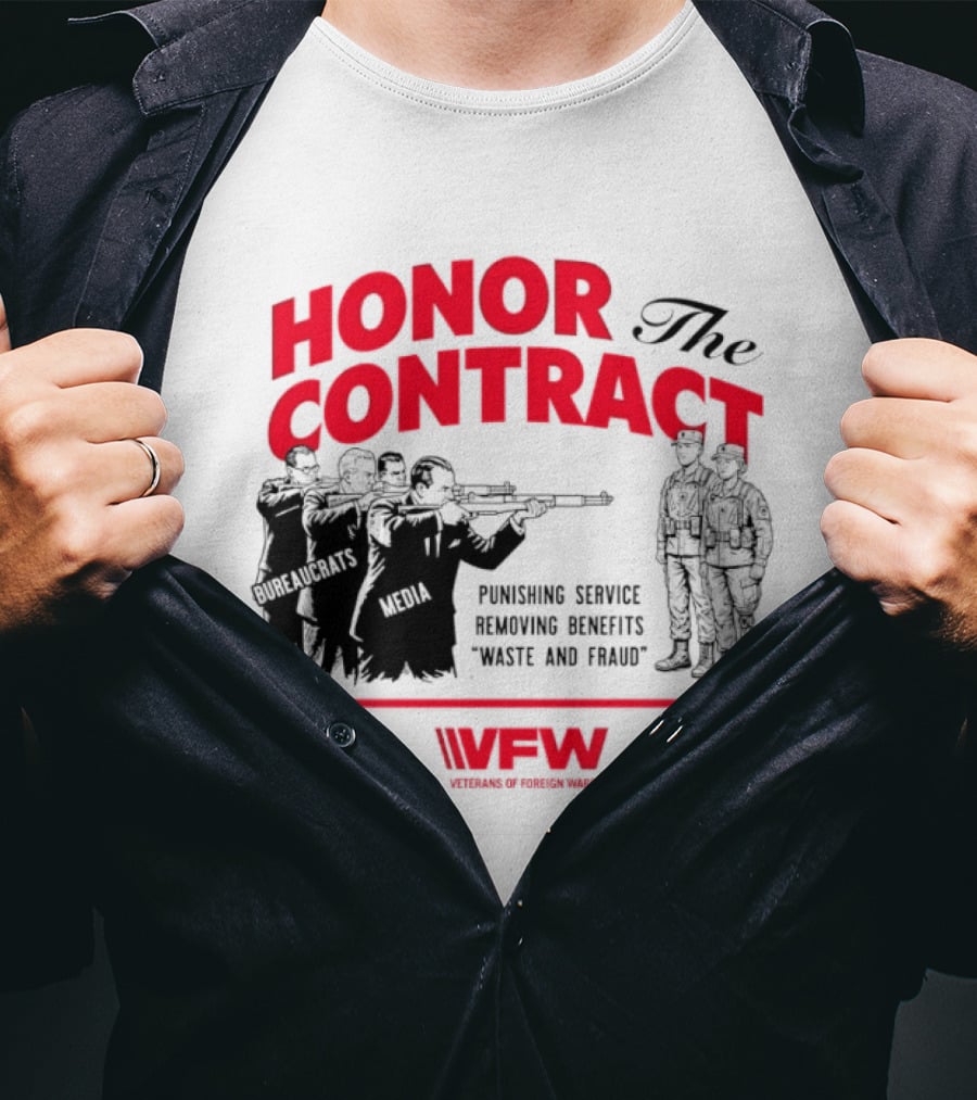 Honor The Contract Veterans Of Foreign Wars Promising Service Securing Benefits Reducing Waste And Fraud T-Shirt