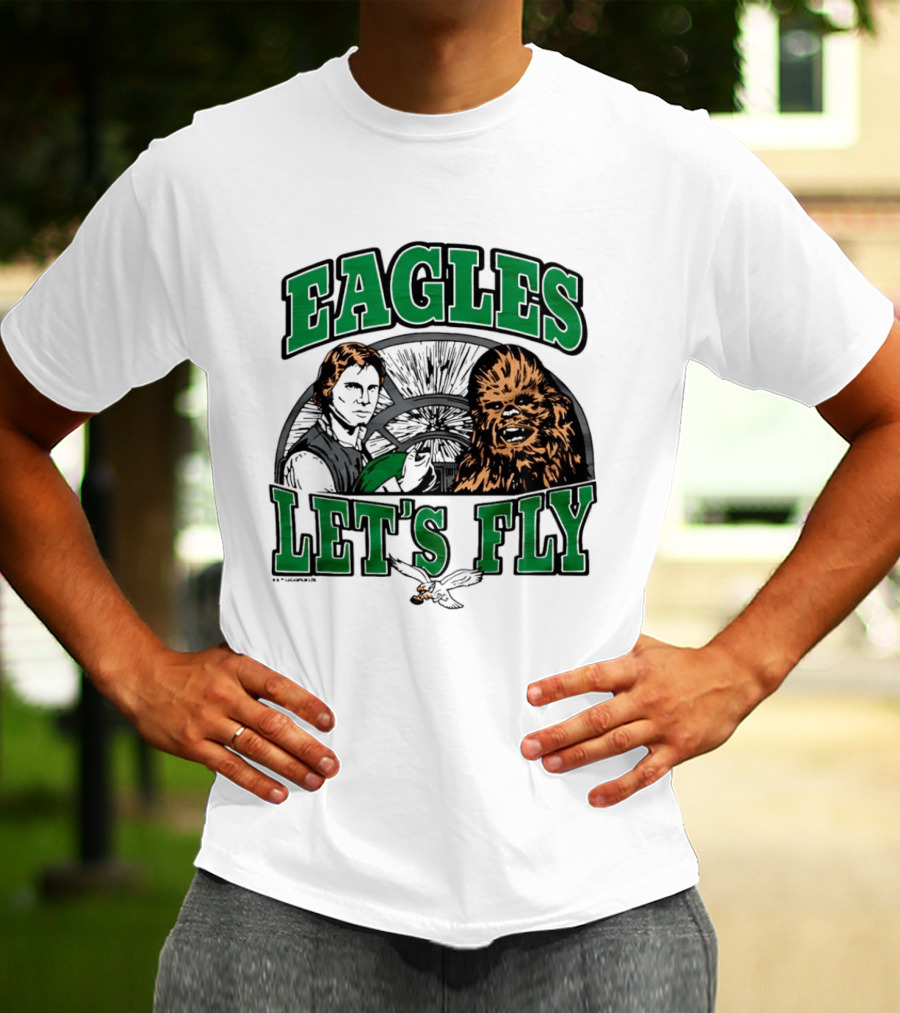 Eagles Let's Fly Star Wars Philadelphia Light Side Chewbacca Han Solo T-Shirt
