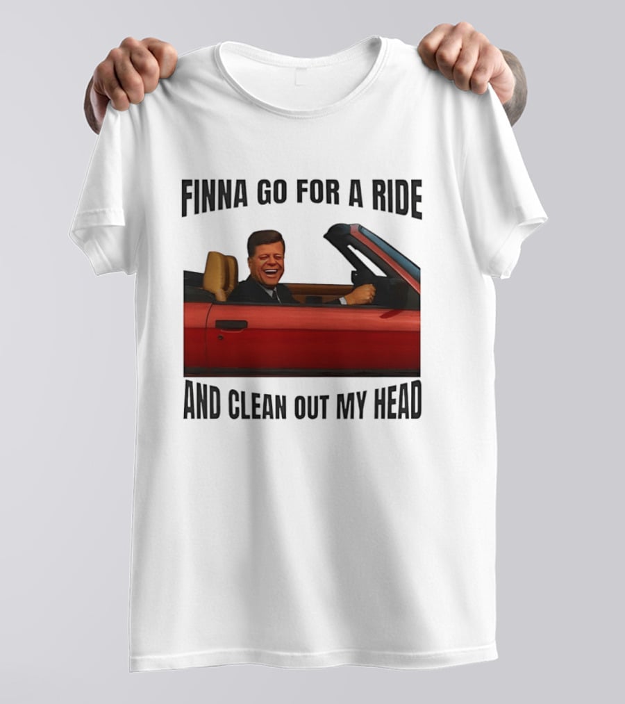 Finna Go For A Ride And Clean Out My Head T-Shirt