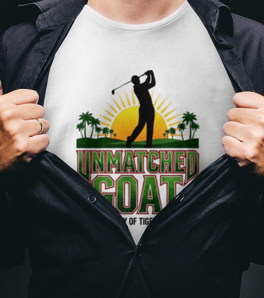 Unmatched Goat The Legacy Of Tiger Woods Golf Champion T-Shirt