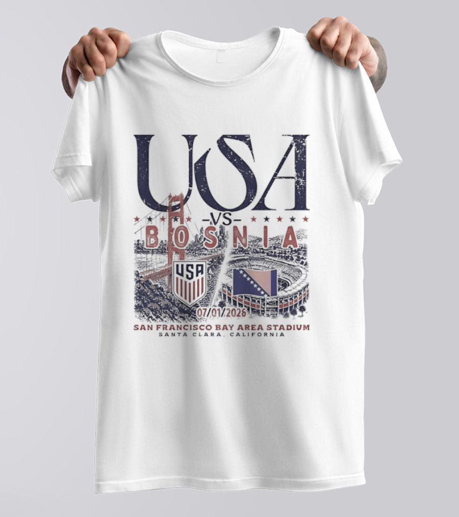 USA Vs Bosnia San Francisco Bay Area Stadium July 2026 Match Up T-Shirt