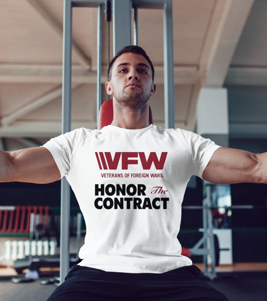 VFW Veterans Of Foreign Wars Honor The Contract Advocacy T-Shirt
