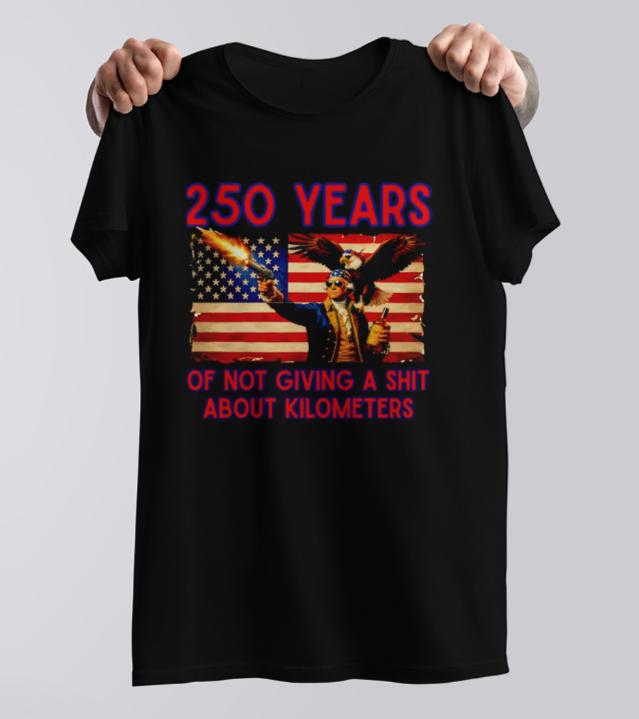 250 Years American Flag Patriotism With Bald Eagle And Firearm T-Shirt