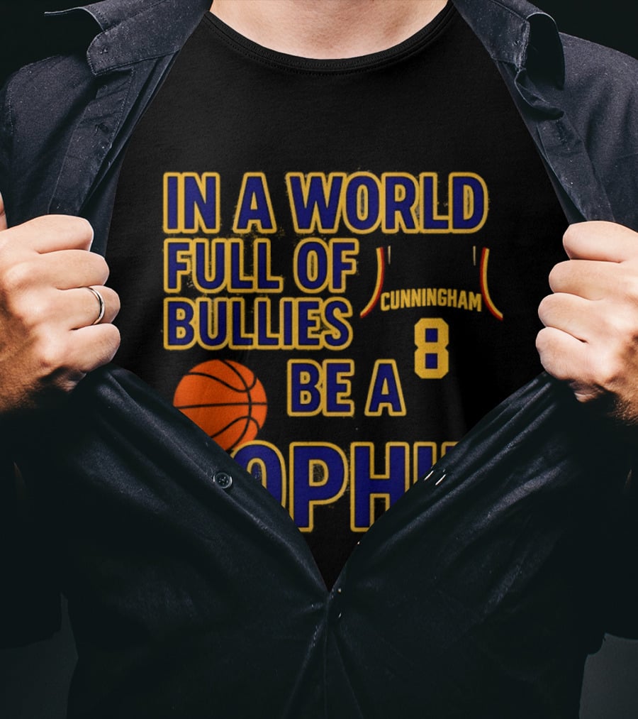 In A World Full Of Bullies Be A Sophie Cunningham 8 Basketball T-Shirt