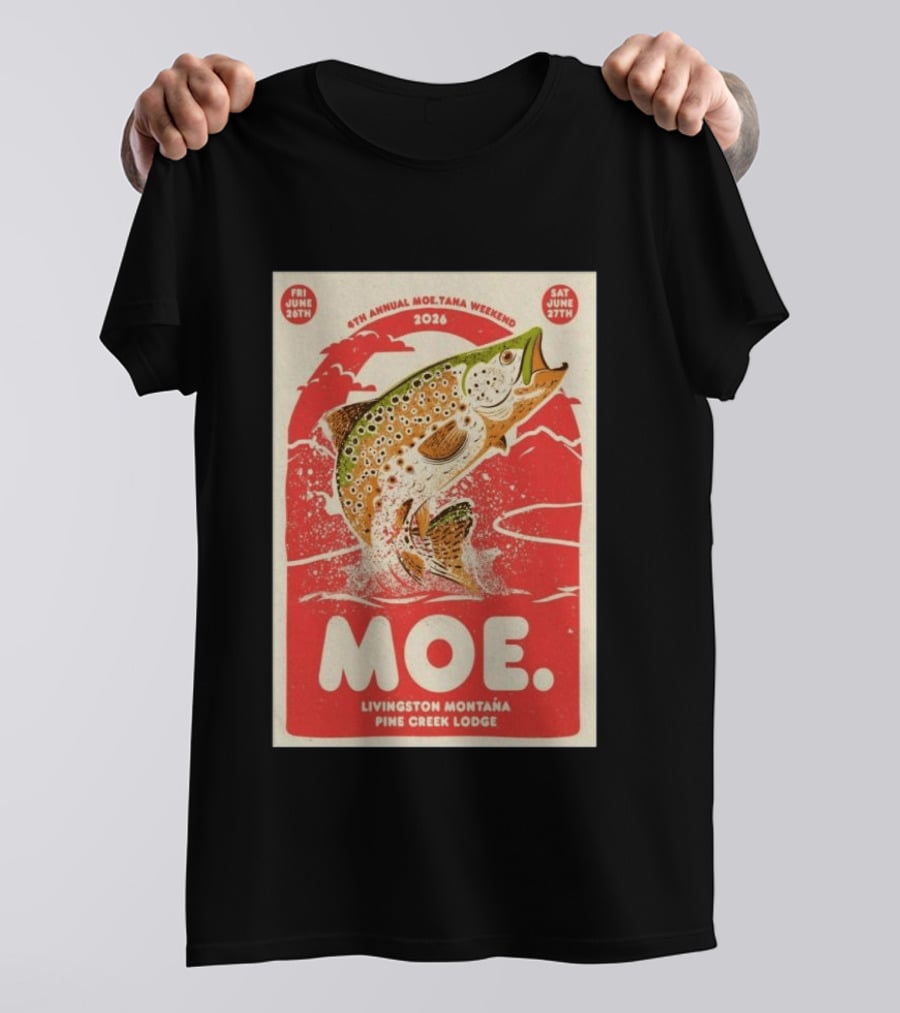 4th Annual Moetana Weekend 2026 Livingston Montana Pine Creek Lodge June 26 27 T-Shirt