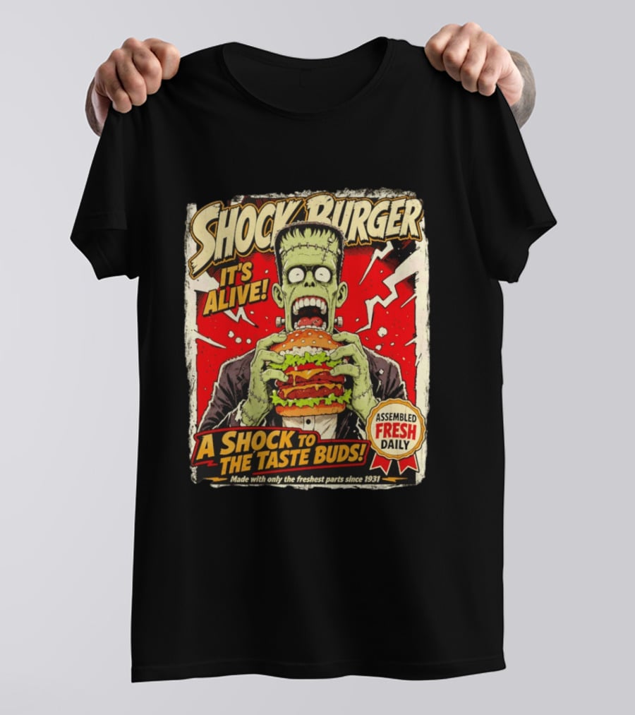 Shock Burger It's Alive Assembled Fresh Daily Since 1931 T-Shirt