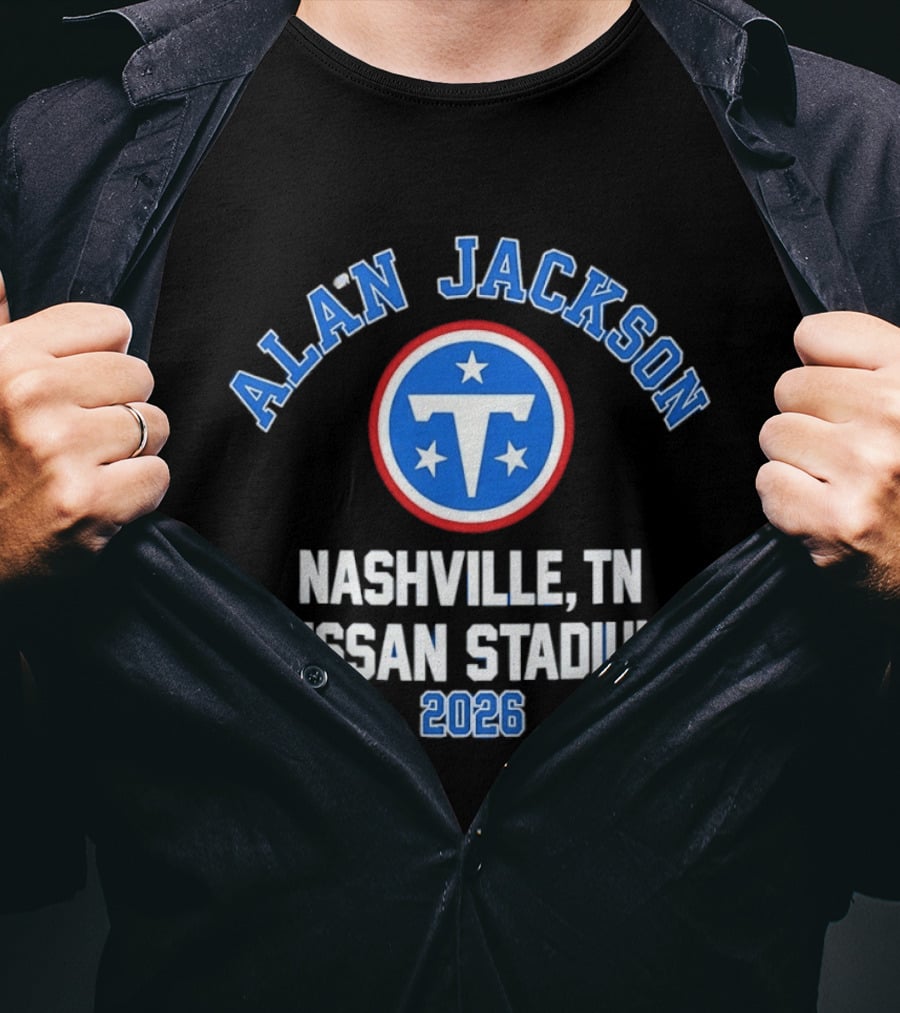 Alan Jackson Tennessee Titans Nissan Stadium Nashville TN 2026 T-Shirt