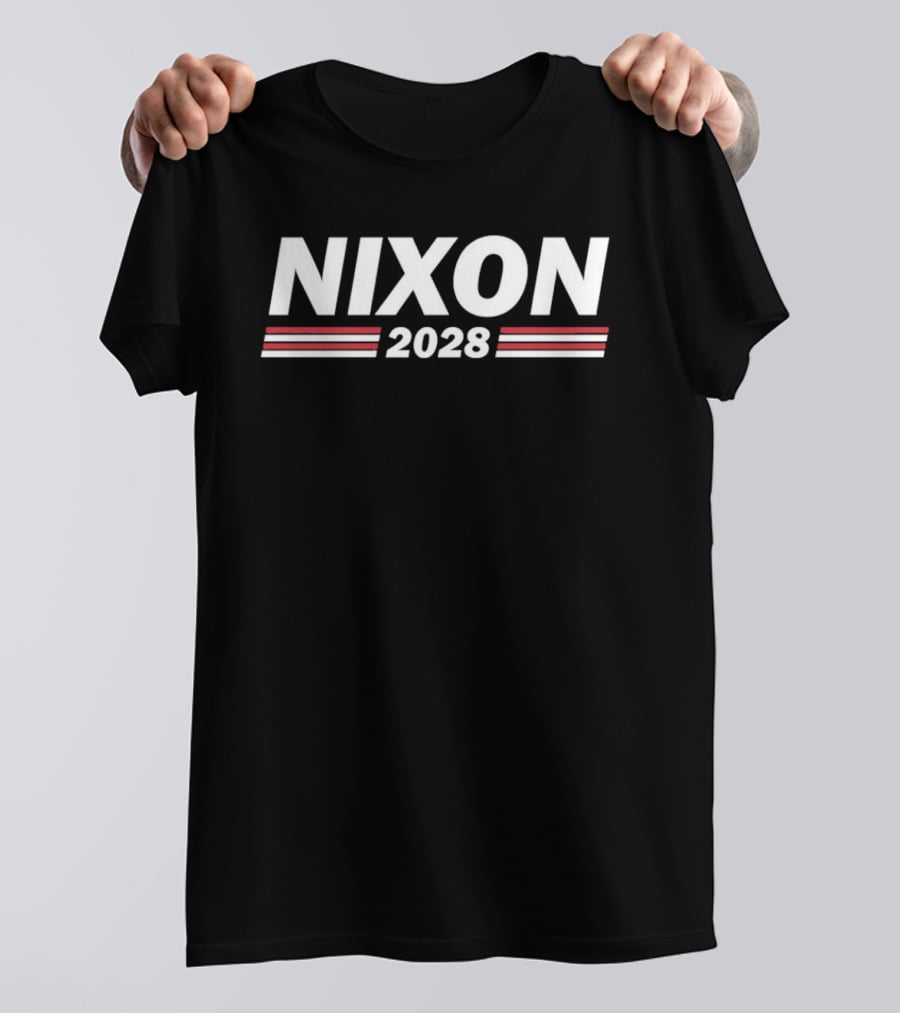 Nixon 2028 Presidential Campaign Political Satire Election Year Humor T-Shirt
