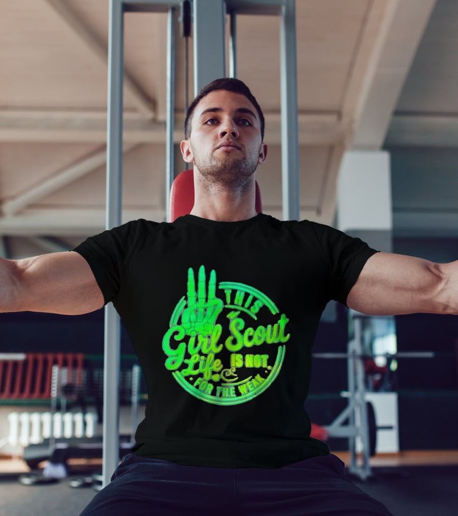 This Girl Scout Life Is Not For The Weak Skeleton Hand Green T-Shirt