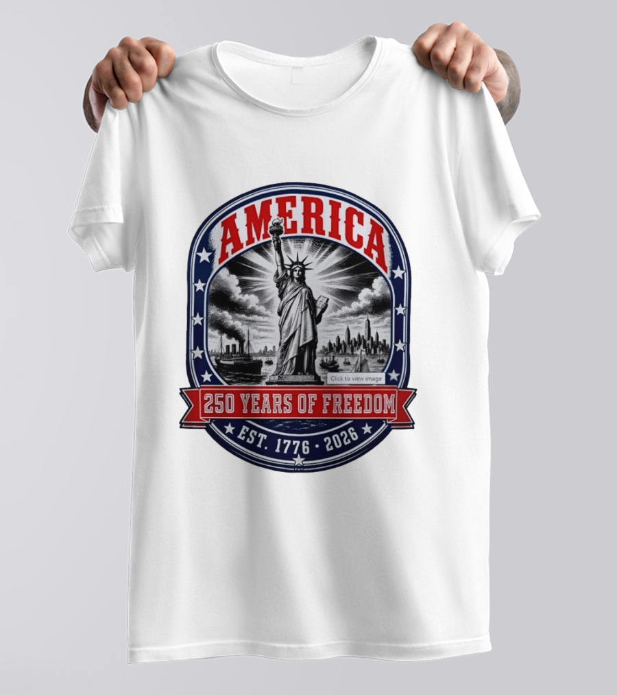 America 250 Years Of Freedom Est 1776 2026 Statue Of Liberty Skyline Steamship Stars T-Shirt