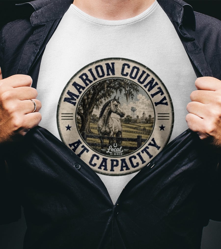 Marion County At Capacity Local By Birth Horse And Water Tower Scene T-Shirt