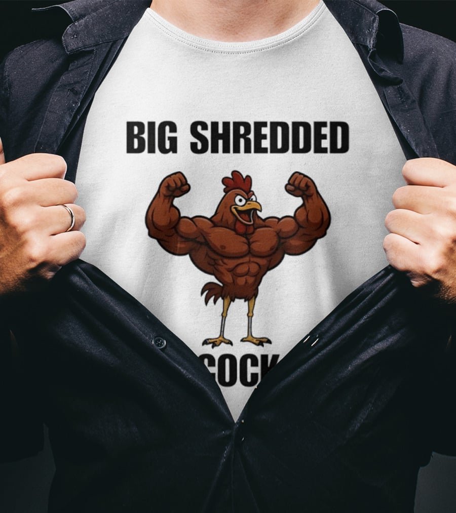 Big Shredded Cock Chicken Gym Buff Muscles T-Shirt