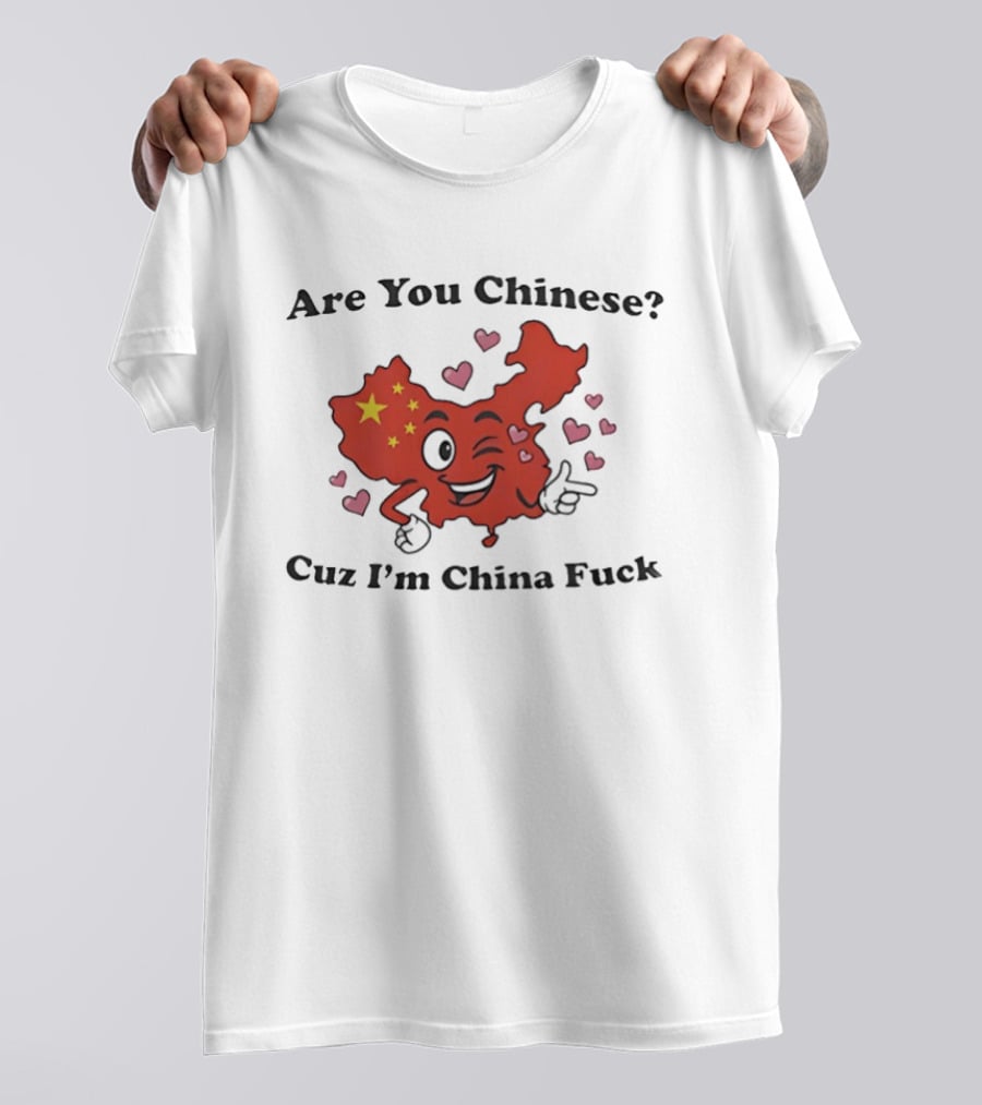 China Map Are You Chinese Cuz I'm China With Winking Face And Hearts T-Shirt