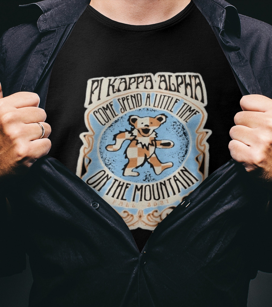 Pi Kappa Alpha Come Spend A Little Time On The Mountain Fall 2021 Bear T-Shirt