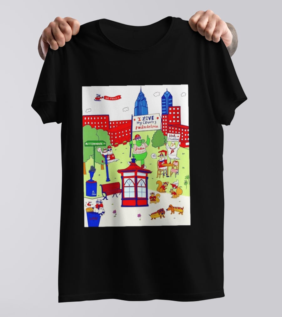 Philadelphia Phillies I Love My Country Rittenhouse Square Phillies Go Phils T-Shirt
