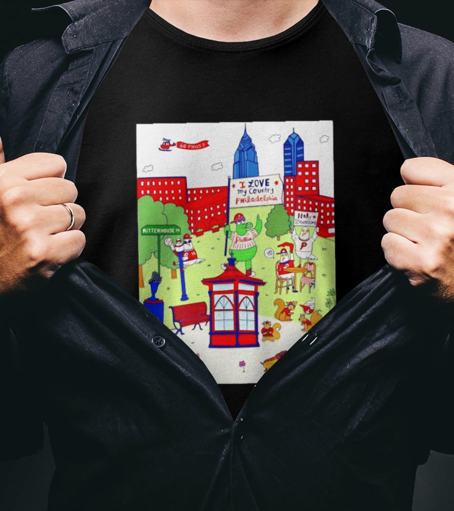 Philadelphia Phillies I Love My Country Rittenhouse Square Phillies Go Phils T-Shirt