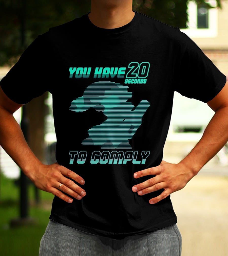 You Have 20 Seconds To Comply Blue Robot T-Shirt