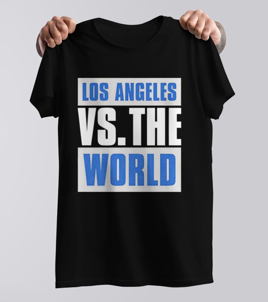 Los Angeles Dodgers Versus The World Sports Fan T-Shirt