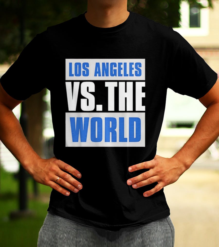 Los Angeles Dodgers Versus The World Sports Fan T-Shirt