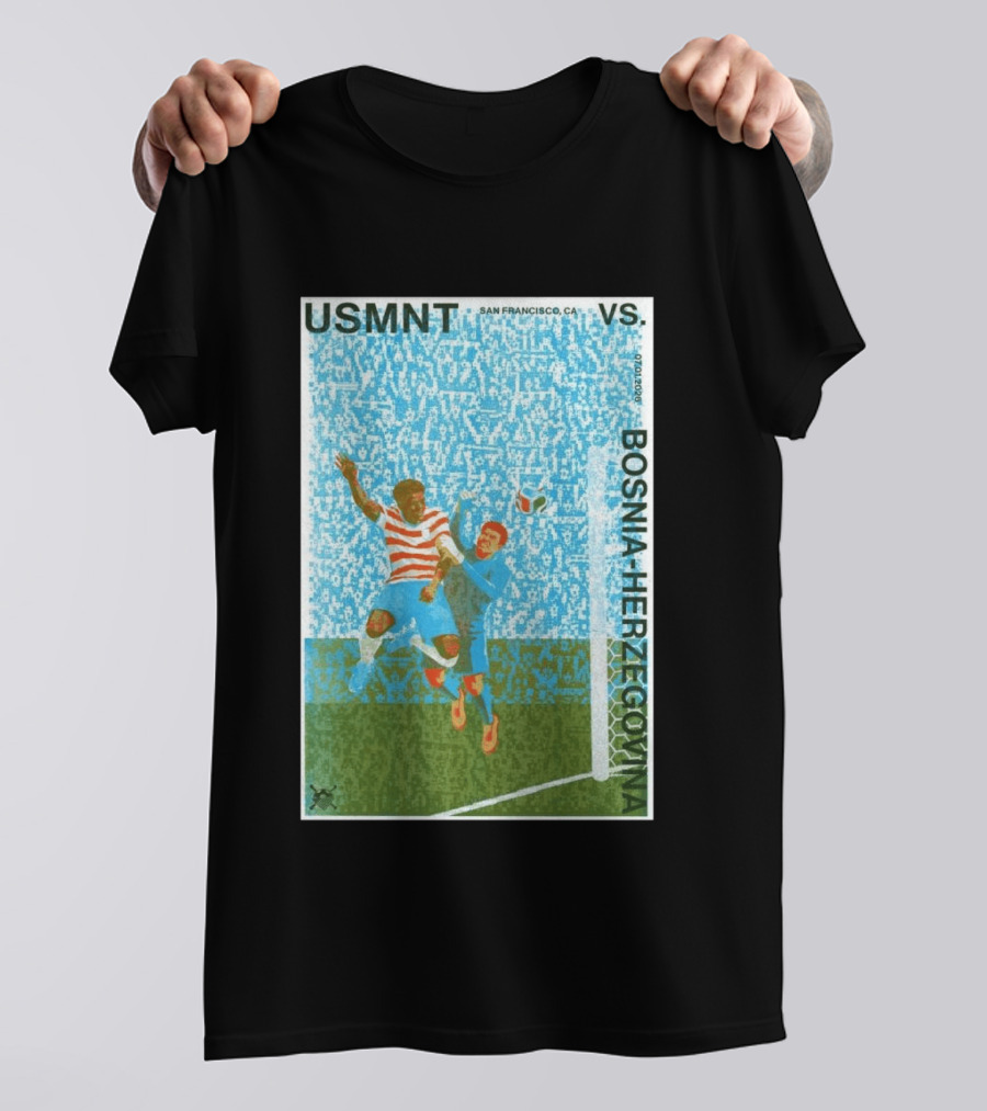 USMNT Vs Bosnia Herzegovina San Francisco July 1 2026 T-Shirt