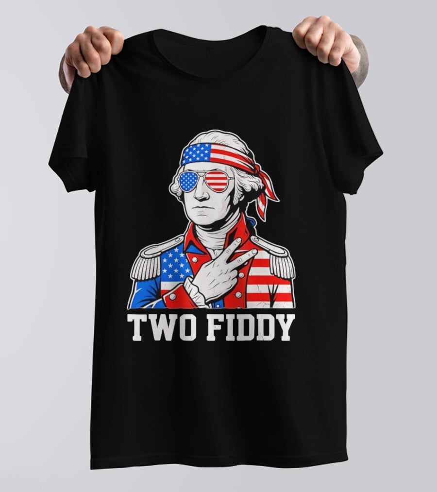 Two Fiddy George Washington American Flag 250th Anniversary T-Shirt