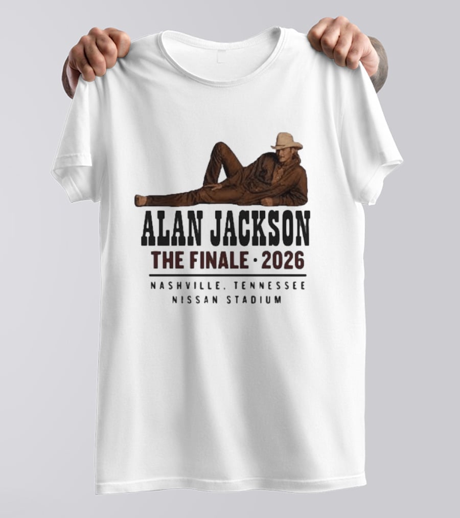 Alan Jackson The Finale 2026 Nashville Tennessee Nissan Stadium T-Shirt
