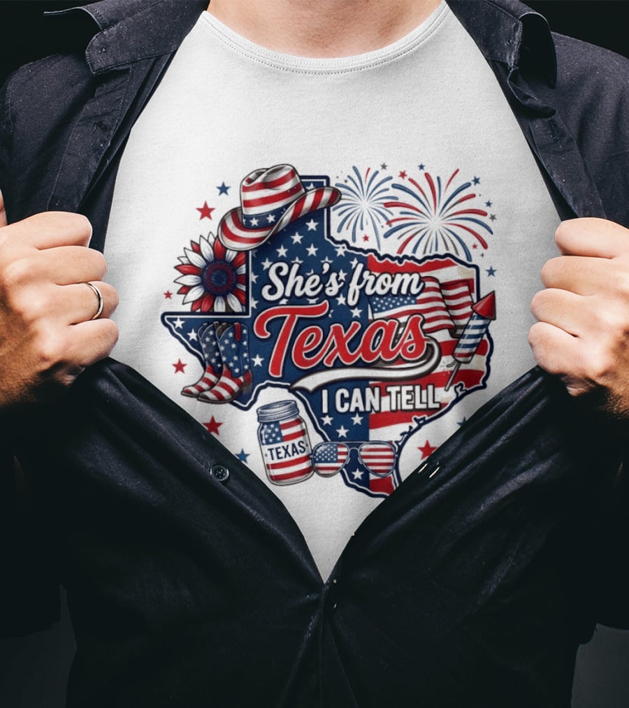 She's From Texas I Can Tell Patriotic America Western 4th Of July Fireworks T-Shirt